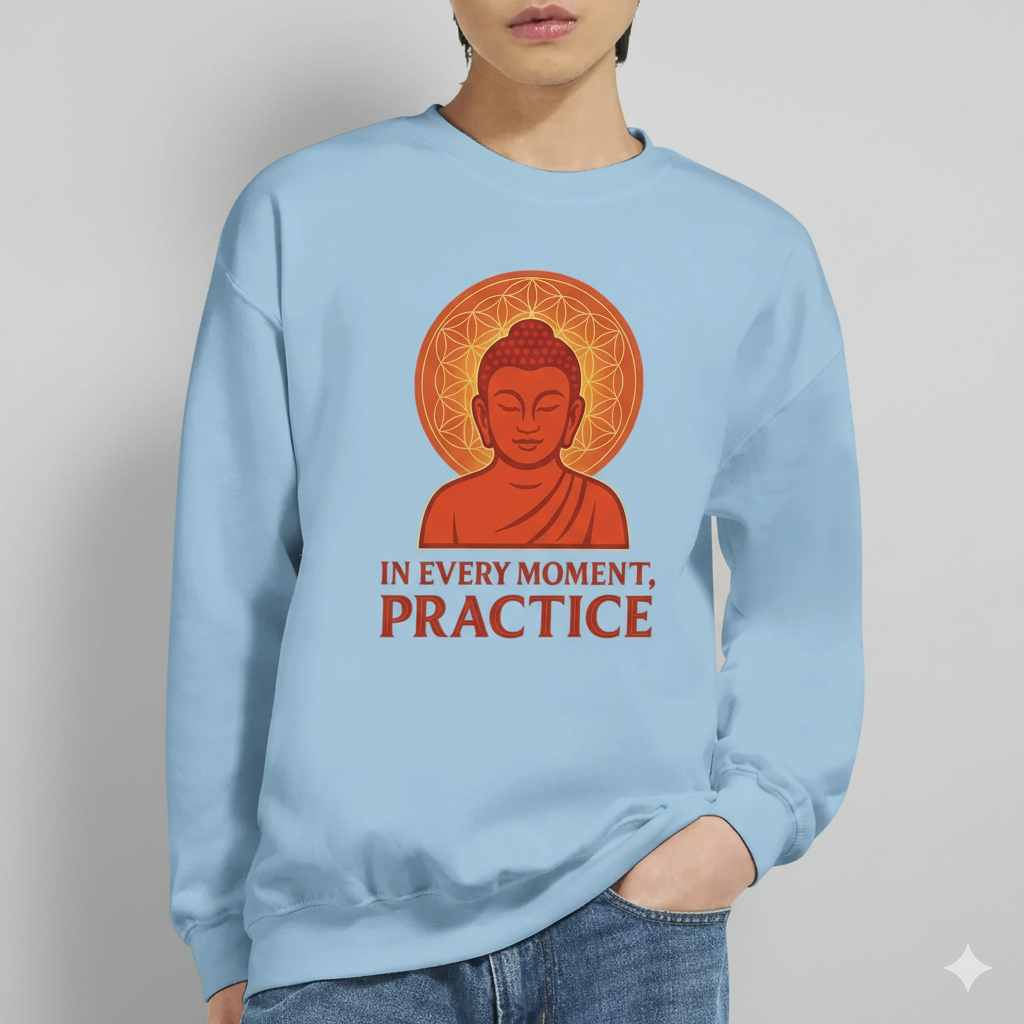 Cotton – Polyester Blend, In Every Moment Sweatshirt – Ethically Made, Spiritually Inspired